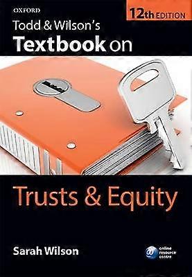 Todd & Wilson's Textbook on Trusts & Equity