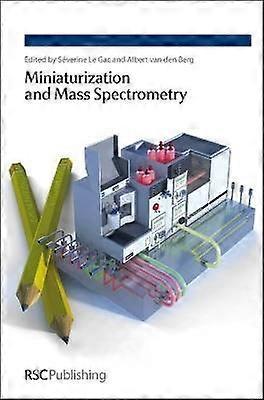 Miniaturization and Mass Spectrometry