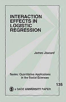Interaction Effects in Logistic Regression
