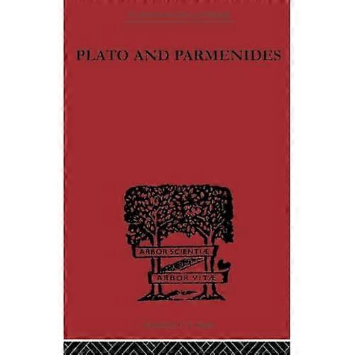 Platón y Parménides (Biblioteca Internacional de Filosofía)