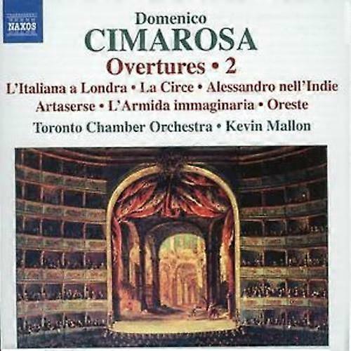 Domenico Cimarosa Overtures Vol. 2 (Mallon Toronto Co) CD (2007)