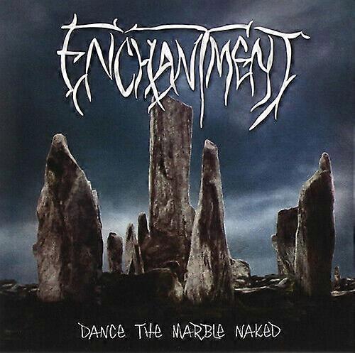 Enchantment Dance the Marble Naked CD (2009)
