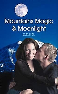 Mountains Magic & Moonlight