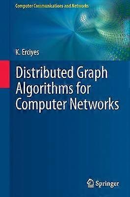 Distributed Graph Algorithms for Computer Networks