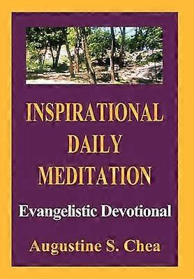 Inspirational Daily Meditation: Evangelistic Devotional