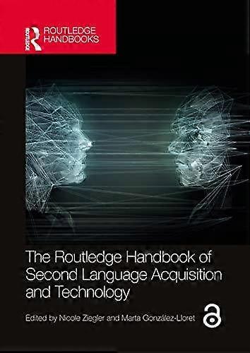 The Routledge Handbook Of Second Language Acquisition And Technology Paperback