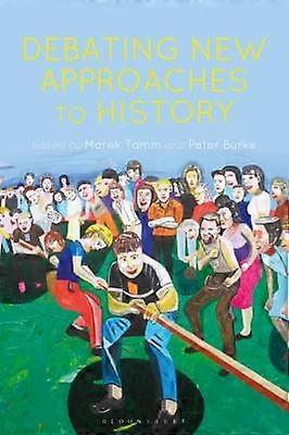 Debating New Approaches to History