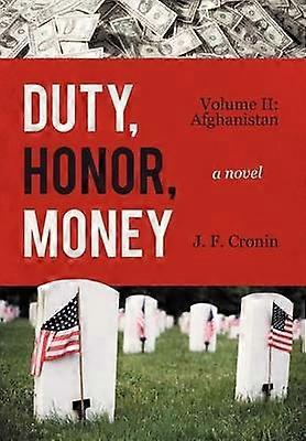 Duty Honor Money Volume II Afghanistan 2