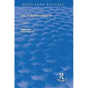 Revival Life of Richard Wagner Vol. II (1902) Opera and Drama