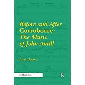 Vorher und nachher Corroboree: Die Musik von John Antill