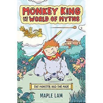 Der Affenkönig und die Welt der Mythen: Das Monster und das Labyrinth : eine Graphic Novel