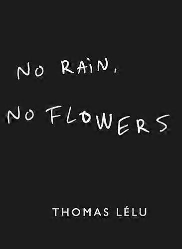 Pas de pluie, pas de fleurs