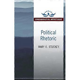 Politische Rhetorik: Ein Briefing-Buch des Präsidenten