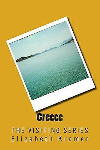 Greece: The Visiting Series