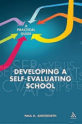 Developing a Self-Evaluating School: A Practical Guide