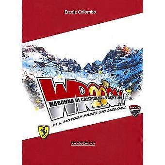 Vroom 20th - F1 & Ski MotoGP pressemøde: Madonna Di Campiglio