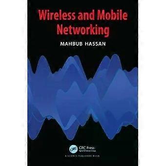 Wireless And Mobile Networking - Mahbub Hassan