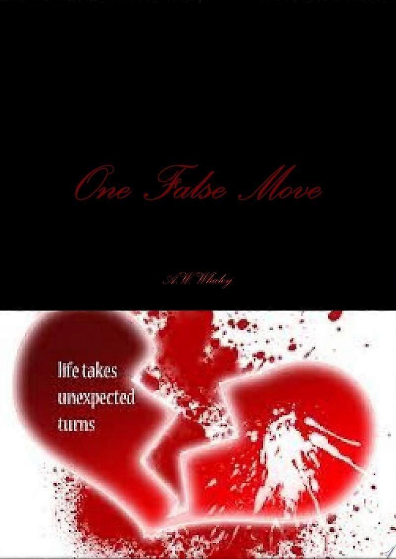One false move