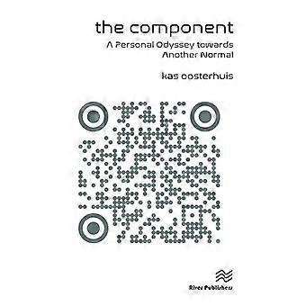 The Component A Personal Odyssey towards Another Normal