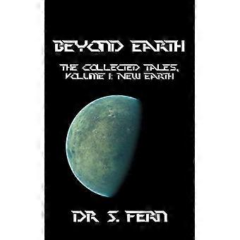 Oltre la Terra Racconti Raccontati Volume 1 Nuova Terra - Dr. S. Fern
