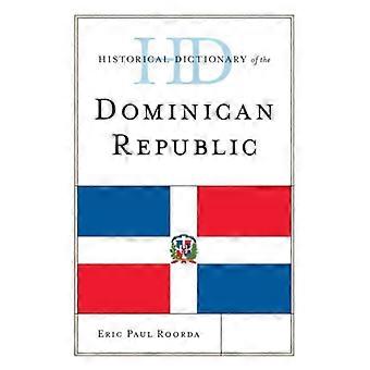 Dicionário Histórico da República Dominicana - Eric Paul Roorda - Capa dura - Livro em inglês - História