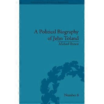 A Political Biography Of John Toland - Michael Brown - Hardcover - English Book - History