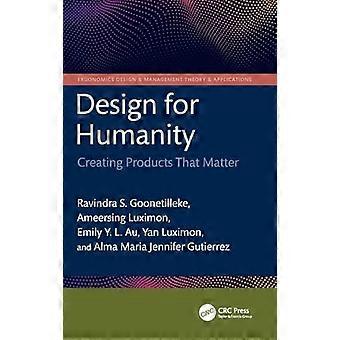 Design for Humanity Creating Products That Matter
