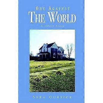 One Against The World