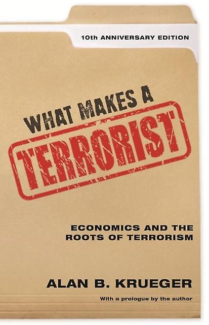 What Makes A Terrorist by Alan B. Krueger Paperback Book
