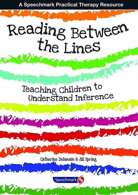 Reading Between The Lines - Jill Spring - Speech and language disorders and therapy - Taylor & Francis Ltd - Paperback