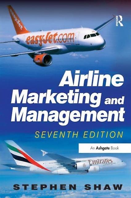 Airline Marketing And Management by Stephen Shaw Paperback