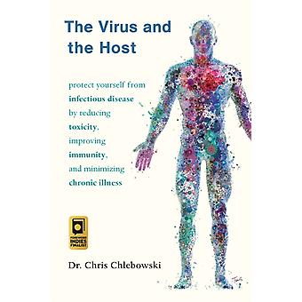 O vírus e o hospedeiro: Proteja-se de doenças infecciosas reduzindo a toxicidade - Dr. Chris Chlebowski