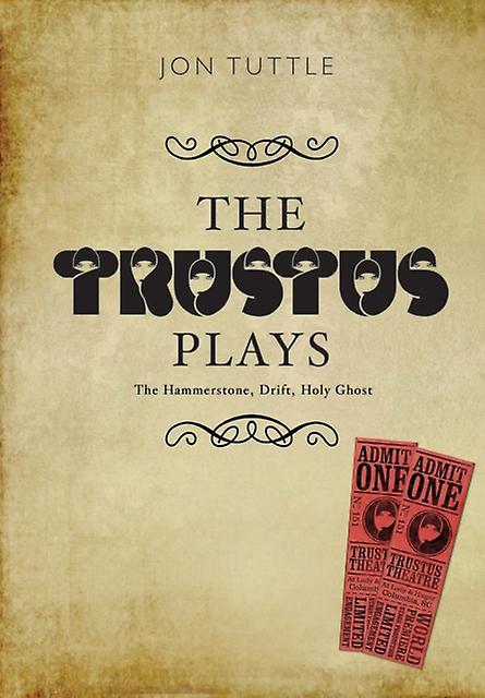 The Trustus Plays by Jon Tuttle Paperback Book