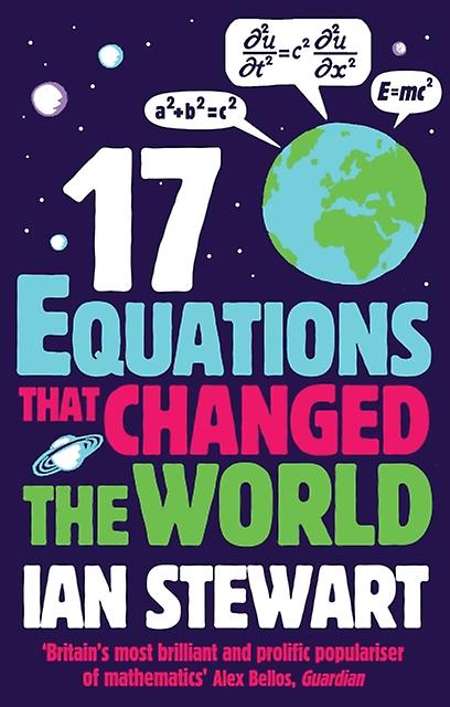 Seventeen Equations That Changed The World by Ian Stewart Paperback