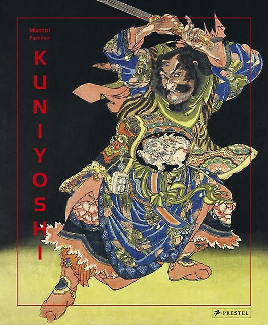 Kuniyoshi by Matthi Forrer Paperback Book