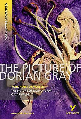 The Picture Of Dorian Gray York Notes Advanced English Literature Study Guide F by Frances Gray Paperback Book