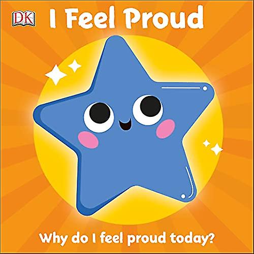 First Emotions: I Feel Proud [Board book]