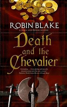 Death And The Chevalier by Robin Blake Paperback