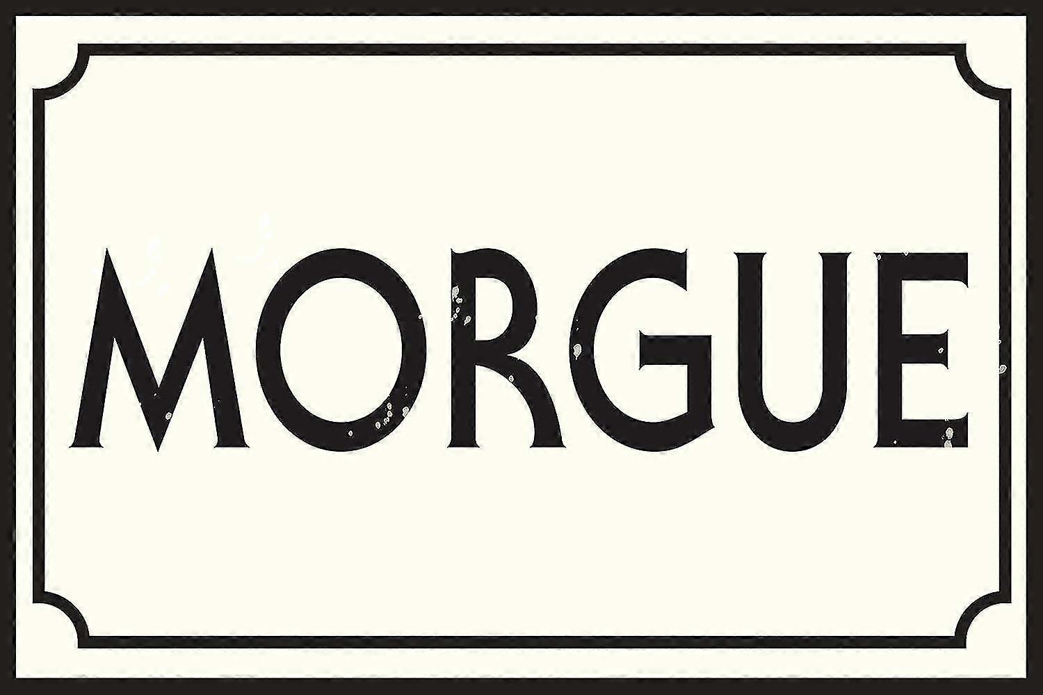 Morgue 8x12 polegadas OU 12x16 polegadas Tin Sign Mode 2718