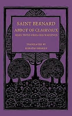 Sfântul Bernard Stareț de Clairvaux