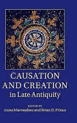 Causaliteit en schepping in de late oudheid