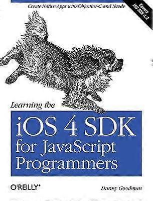 Learning the IOS 4 SDK for JavaScript Programmers