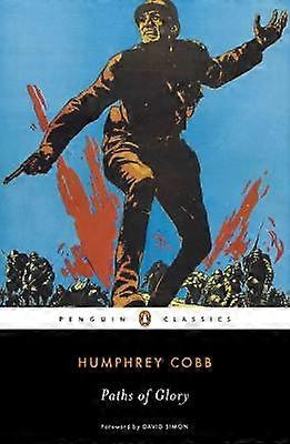 Paths of Glory Penguin Classics
