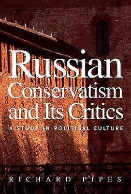 Russian Conservatism and Its Critics