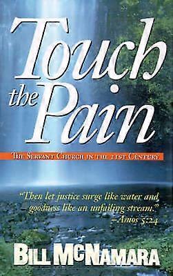 Atinge durerea Biserica slujitoare în secolul 21