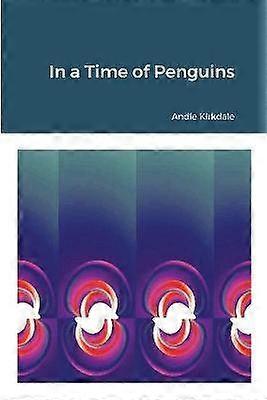 In a Time of Penguins
