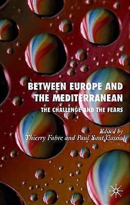 Between Europe and the Mediterranean