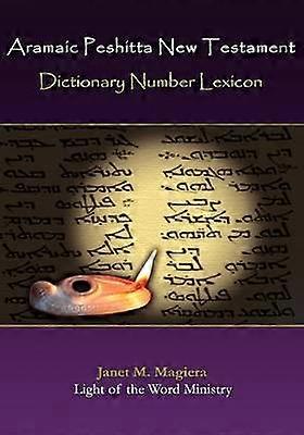 Aramaic Peshitta New Testament Dictionary Number Lexicon