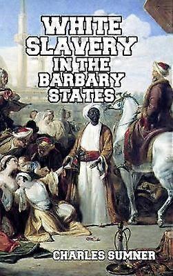 White Slavery in the Barbary States