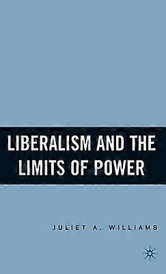 Liberalismul și limitele puterii